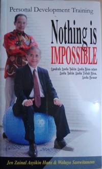 Nothing Is Impossible: Apakah Anda Yakin Anda Bisa atau Anda Yakin Anda Tidak Bisa, Anda Benar