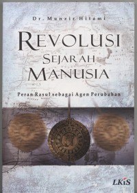 Revolusi Sejarah manusia: Peran Rasul sebagai Agen Perubahan