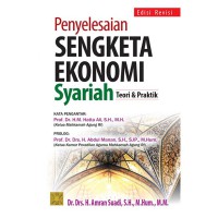 Penyelesaian Sengketa Ekonomi Syariah : Teori dan Praktik /  Dr. Drs. H. Amran Suadi, SH., M.Hum., MM.