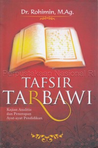 Tafsir Tarbawi: Kajian Analitis dan penerapan Ayat-ayat Pendidikan